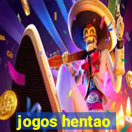 jogos hentao